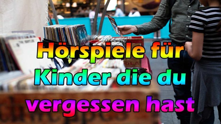 Hörspiele für Kinder die du vergessen hast Top 10
