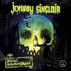 Johnny Sinclair - Beruf: Geisterjäger Teil 1 Folgenreich Hörspiel